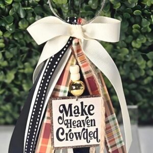 Make Heaven Crowded
